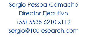 Sergio Pessoa Camacho Director Ejecutivo (55) 5535 6210 x112 sergio@100research.com