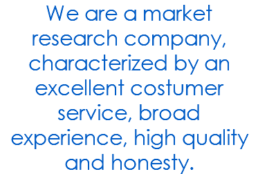 We are a market research company, characterized by an excellent costumer service, broad experience, high quality and honesty. 